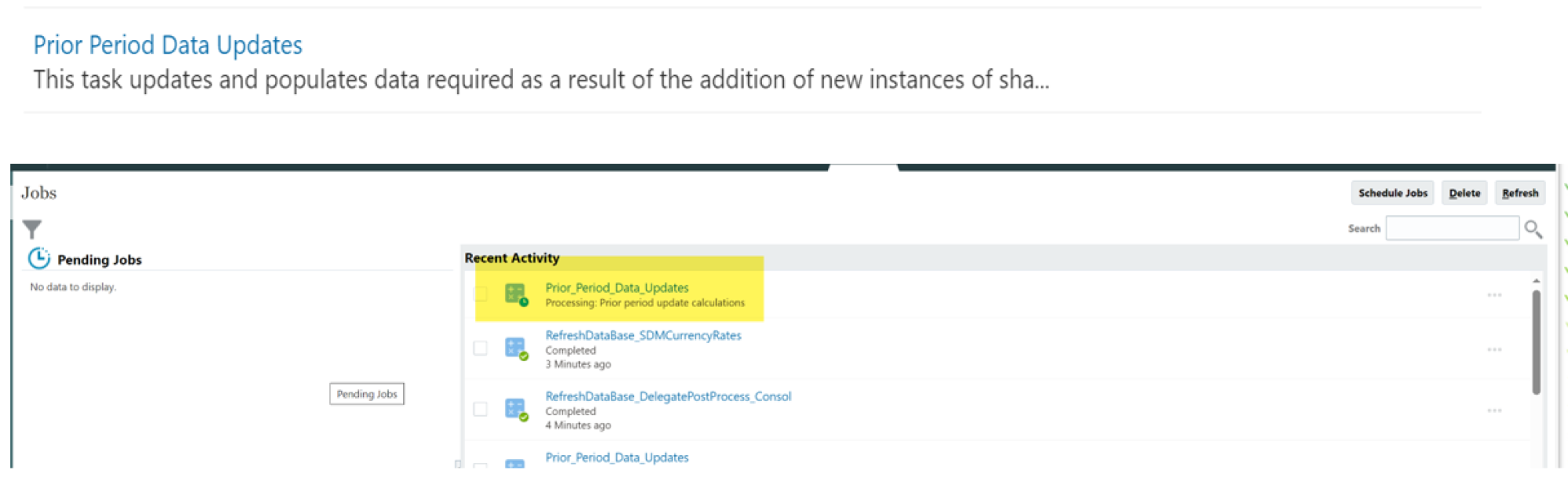 Screenshot of Oracle Financial Close and Consolidation application showing the Prior Period Data Updates and job status